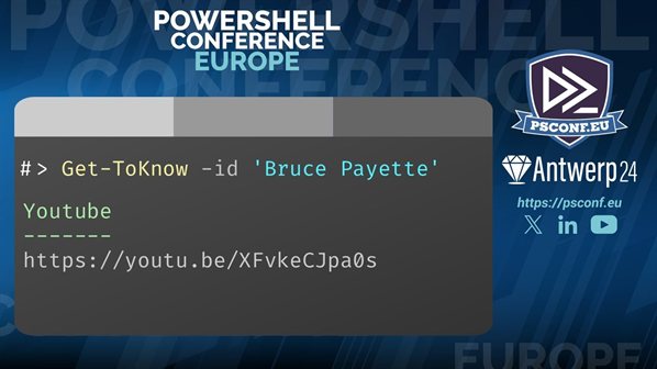 Get to know Bruce Payette - PSConfEU Antwerp 2024